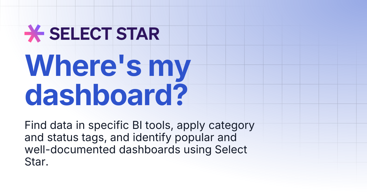 Where's my dashboard? | Select Star