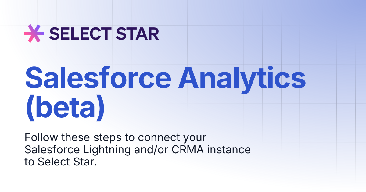 Salesforce Analytics (beta) | Select Star