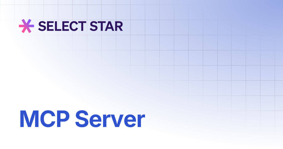 MCP Server | Select Star